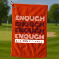 Uvalde Stop Gun Violence Enough End Gun Violence Golf Towel