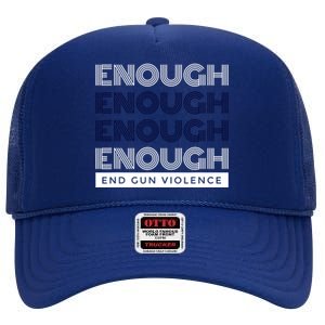 Uvalde Stop Gun Violence Enough End Gun Violence High Crown Mesh Back Trucker Hat