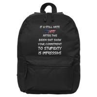 U Still Hate Trump After This Biden 16 in Basic Backpack