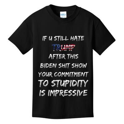 U Still Hate Trump After This Biden Kids T-Shirt