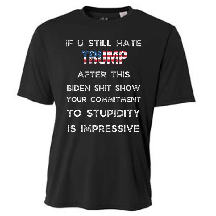 U Still Hate Trump After This Biden Cooling Performance Crew T-Shirt