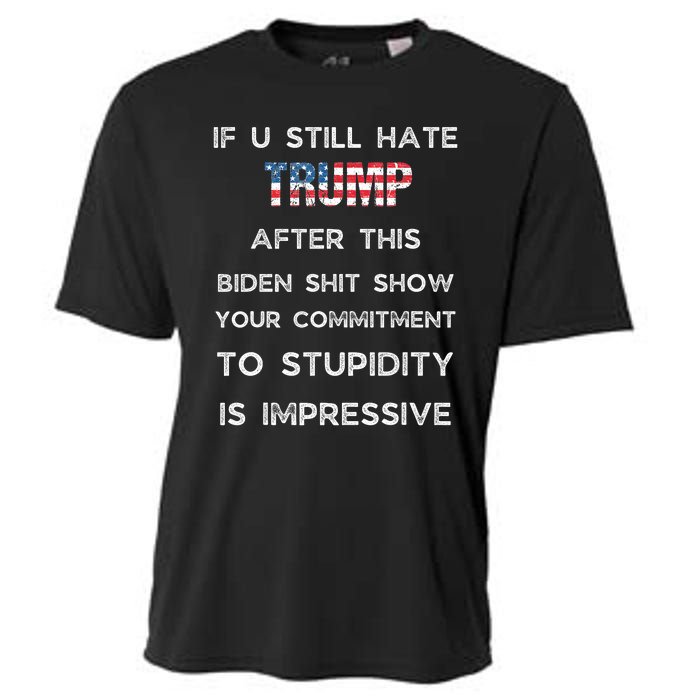 U Still Hate Trump After This Biden Cooling Performance Crew T-Shirt