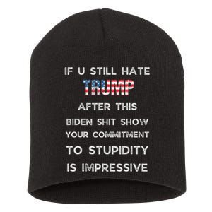 U Still Hate Trump After This Biden Short Acrylic Beanie