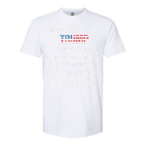 U Still Hate Trump After This Biden Softstyle CVC T-Shirt