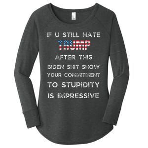 U Still Hate Trump After This Biden Women's Perfect Tri Tunic Long Sleeve Shirt