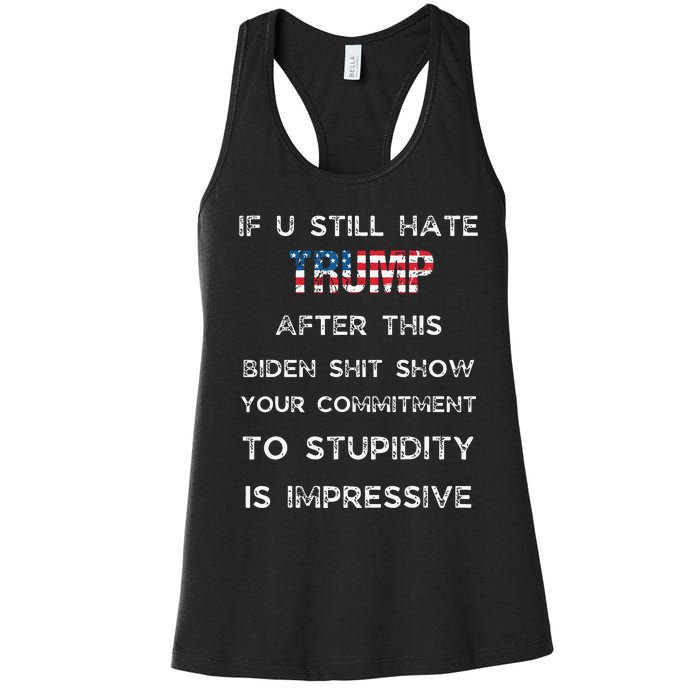 U Still Hate Trump After This Biden Women's Racerback Tank