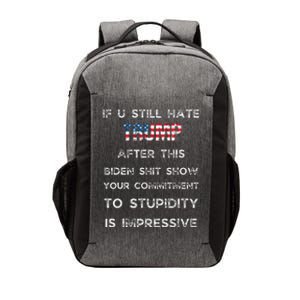 U Still Hate Trump After This Biden Vector Backpack