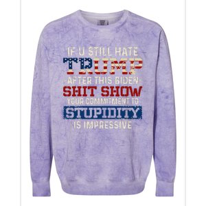 U Still Hate Trump After This Biden Colorblast Crewneck Sweatshirt