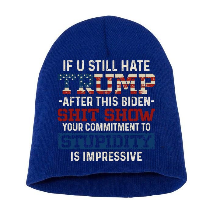 U Still Hate Trump After This Biden Gift Short Acrylic Beanie