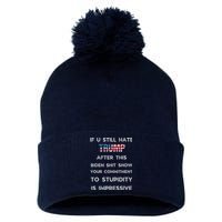 U Still Hate Trump After This Biden Pom Pom 12in Knit Beanie