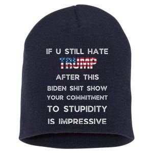 U Still Hate Trump After This Biden Short Acrylic Beanie