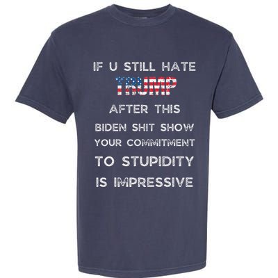 U Still Hate Trump After This Biden Garment-Dyed Heavyweight T-Shirt