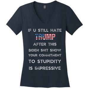 U Still Hate Trump After This Biden Women's V-Neck T-Shirt