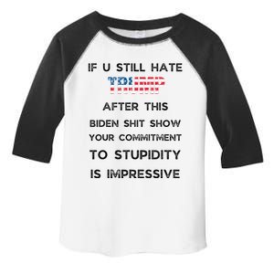 U Still Hate Trump After This Biden Toddler Fine Jersey T-Shirt