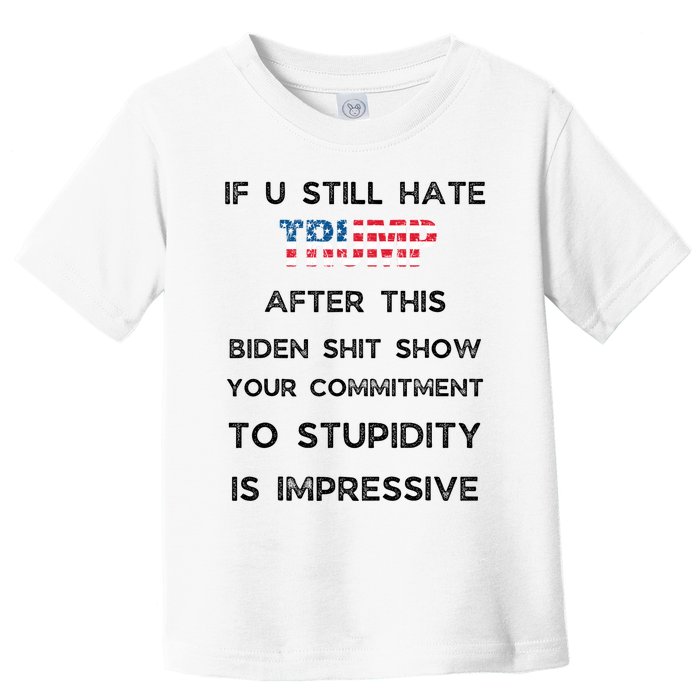 U Still Hate Trump After This Biden Toddler T-Shirt