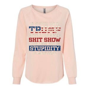 U Still Hate Trump After This Biden Womens California Wash Sweatshirt