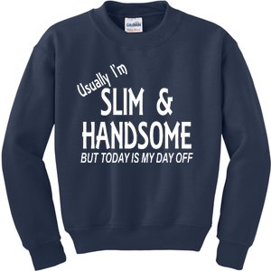 Usually Slim & Handsome Novelty Kids Sweatshirt