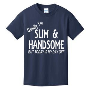 Usually Slim & Handsome Novelty Kids T-Shirt