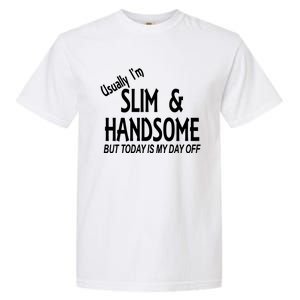 Usually Slim & Handsome Novelty Garment-Dyed Heavyweight T-Shirt