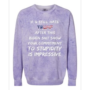 U Still Hate Trump After This Biden Colorblast Crewneck Sweatshirt