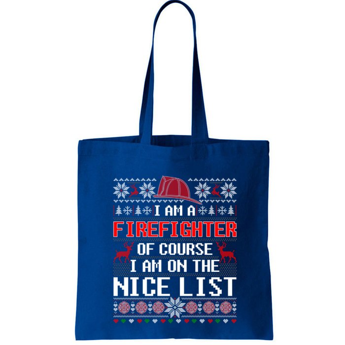 Ugly Sweater I'm A Fire Fighter Of Course On Nice List Xmas Gift Bag