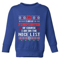Ugly Sweater I'm A Fire Fighter Of Course On Nice List Xmas Gift Toddler Sweatshirt