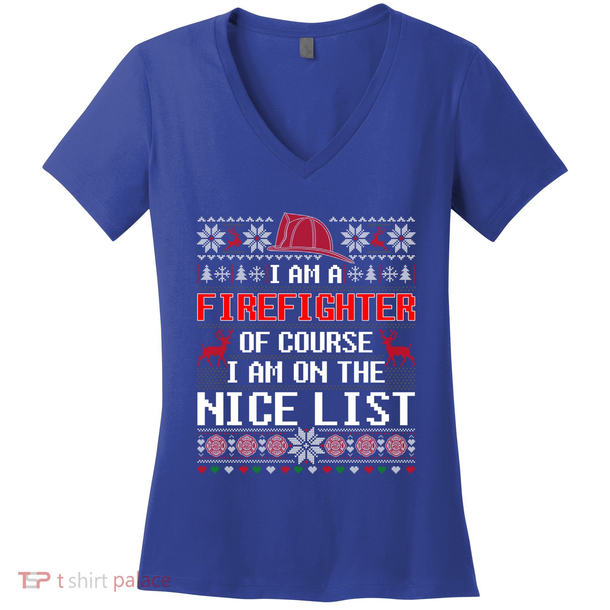 Ugly Sweater I'm A Fire Fighter Of Course On Nice List Xmas Gift Women's V-Neck T-Shirt