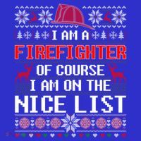 Ugly Sweater I'm A Fire Fighter Of Course On Nice List Xmas Gift Short Acrylic Beanie