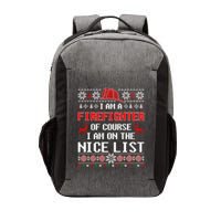 Ugly Sweater I'm A Fire Fighter Of Course On Nice List Xmas Gift Vector Backpack