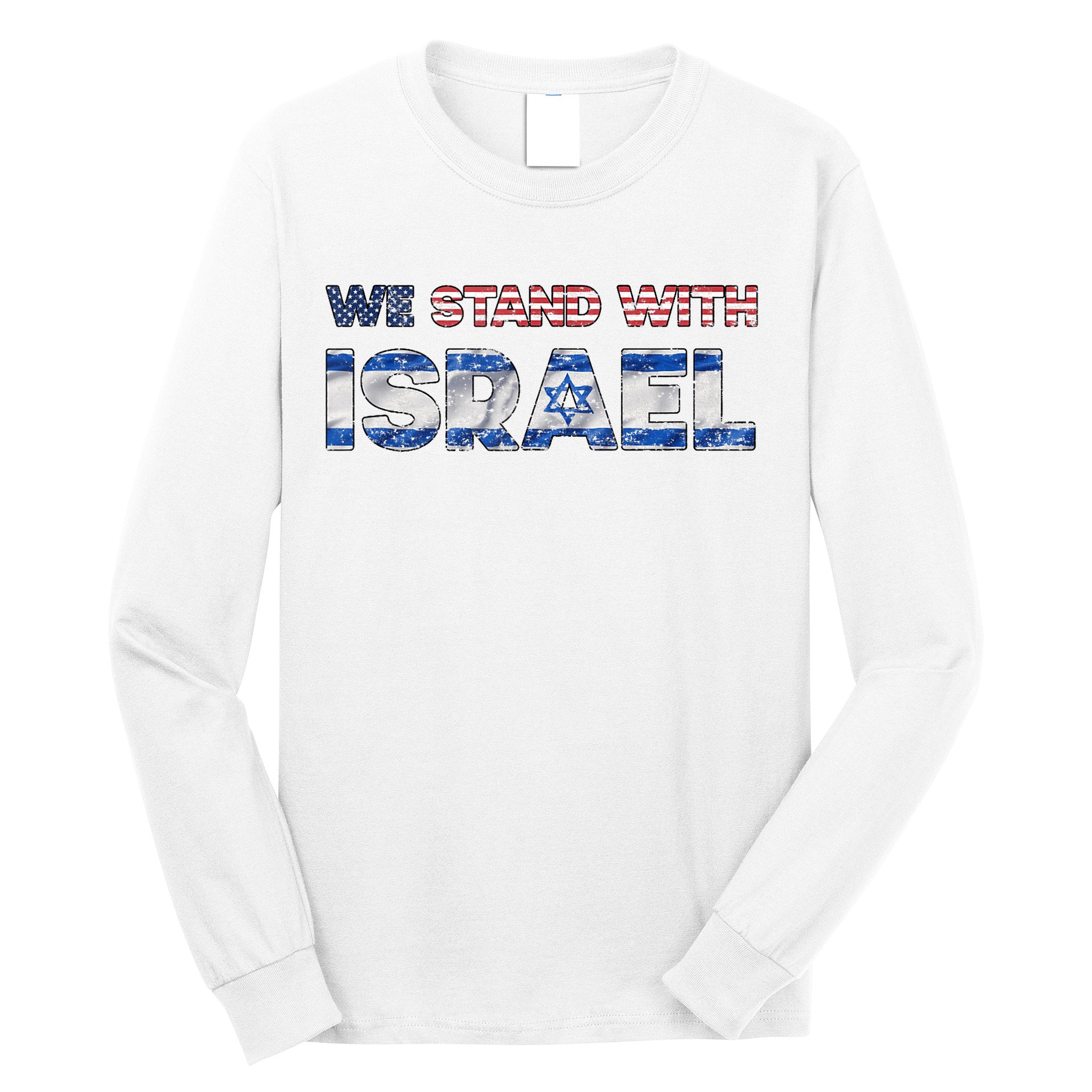 Usa Support Israel We Stand With Israel Idf American Flag Long Sleeve Shirt