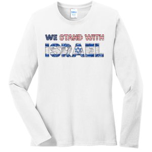 Usa Support Israel We Stand With Israel Idf American Flag Ladies Long Sleeve Shirt