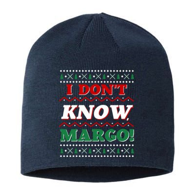 Ugly Sweater I Don't Know Margo Funny Christmas Sustainable Beanie