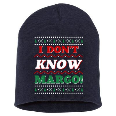 Ugly Sweater I Don't Know Margo Funny Christmas Short Acrylic Beanie