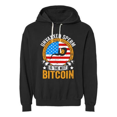 Unvaxxed Sperm Is The Next Bitcoin Garment-Dyed Fleece Hoodie