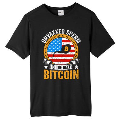 Unvaxxed Sperm Is The Next Bitcoin Tall Fusion ChromaSoft Performance T-Shirt