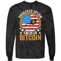 Unvaxxed Sperm Is The Next Bitcoin Tie-Dye Long Sleeve Shirt