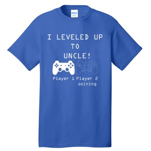 Uncle Sayings I Level Up To Uncle Uncle Gamer Sayings Cute Gift Tall T-Shirt