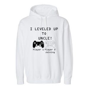 Uncle Sayings I Level Up To Uncle Uncle Gamer Sayings Cute Gift Garment-Dyed Fleece Hoodie