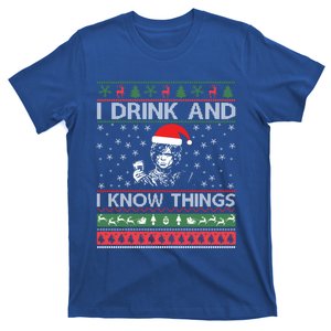 Ugly Sweater I And I Know Things Funny Gift T-Shirt