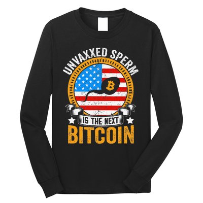 Unvaxxed Sperm Is The Next Bitcoin Long Sleeve Shirt