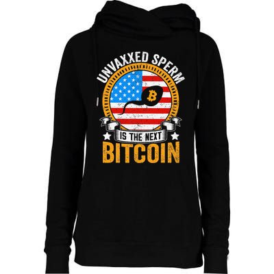 Unvaxxed Sperm Is The Next Bitcoin Womens Funnel Neck Pullover Hood