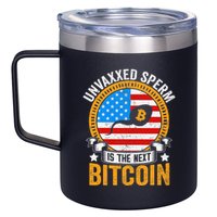 Unvaxxed Sperm Is The Next Bitcoin 12oz Stainless Steel Coffee Mug