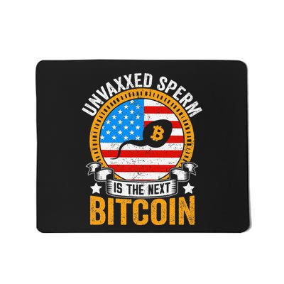 Unvaxxed Sperm Is The Next Bitcoin Mousepad