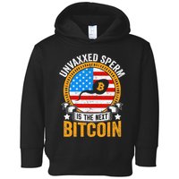 Unvaxxed Sperm Is The Next Bitcoin Toddler Hoodie