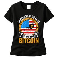 Unvaxxed Sperm Is The Next Bitcoin Womens T-Shirt