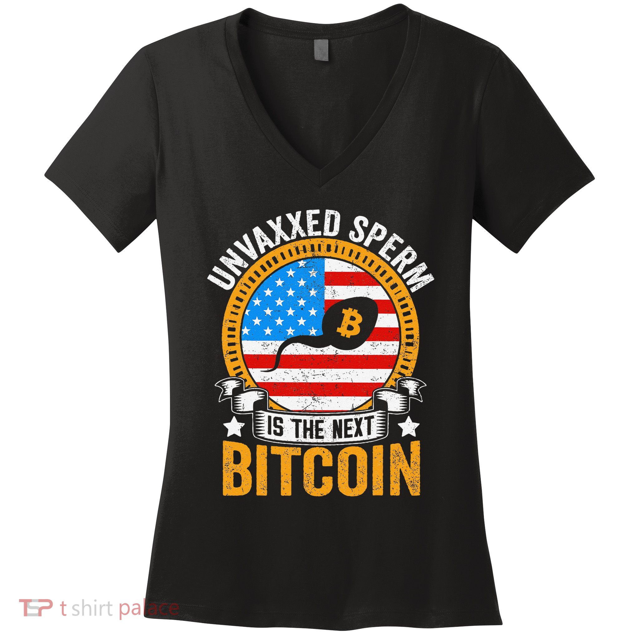 Unvaxxed Sperm Is The Next Bitcoin Women's V-Neck T-Shirt