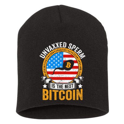 Unvaxxed Sperm Is The Next Bitcoin Short Acrylic Beanie
