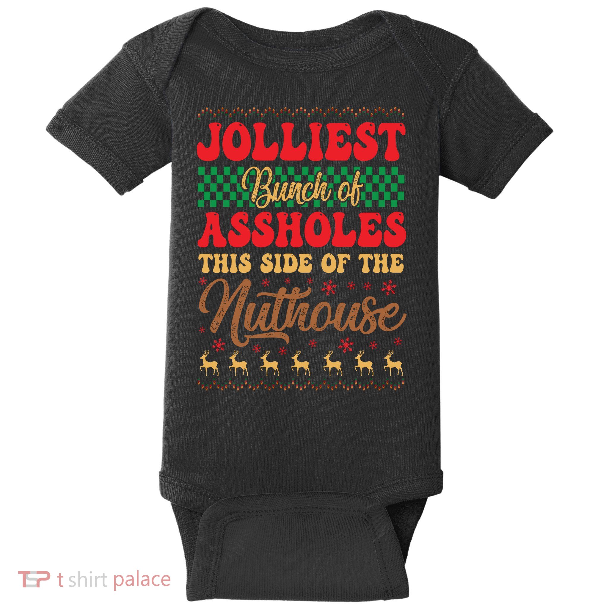 Ugly Sweater Jolliest Bunch Of Assholes This Side Gift Funny Xmas Baby Bodysuit