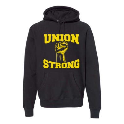 Union Strong Labor Day Graphic Premium Hoodie