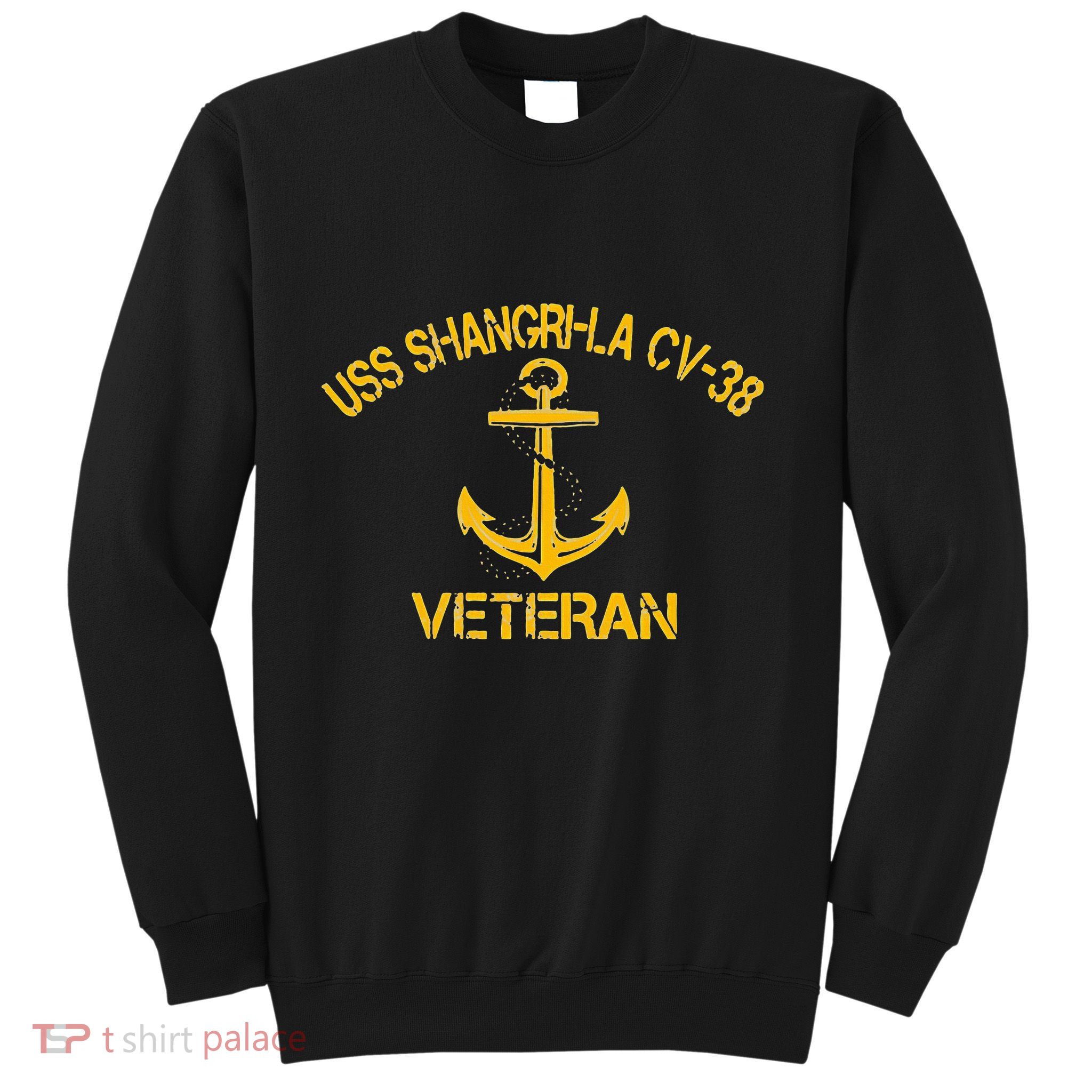 Uss Shangri La Cv 38 Aircraft Carrier Veteran Veterans Day Sweatshirt